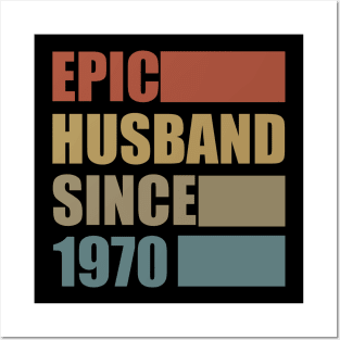 Vintage Epic Husband Since 1970 Posters and Art